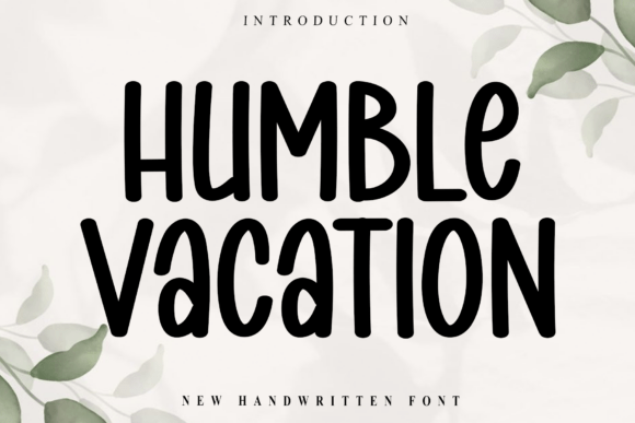Humble Vacation: Typography for Modern Elegance