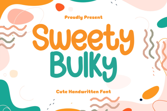 Sweet Bulky: The Handwritten Font for Friendly Design
