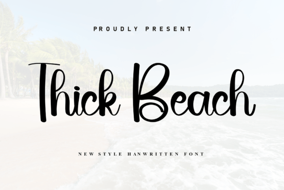 Thick Beach: A Handwritten Font for Authentic Design