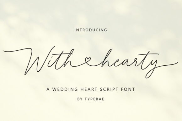 With Hearty: Elevating Design with Romantic Script Typography